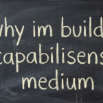 Why I’m Building Capabilisense Medium