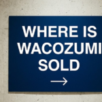 Where Is Wacozumi Sold? What Buyers Should Know