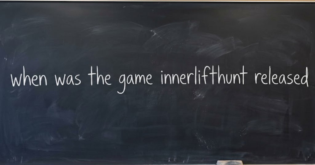 When Was the Game Innerlifthunt Released?